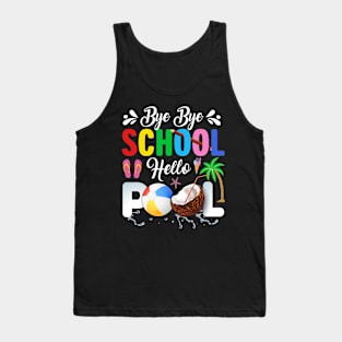 Bye Bye School Hello Pool, Funny Teacher Squad Vacation Tank Top